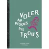Image de Voler Au-Dessus Des Trous en occasion ou reconditionné