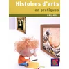 Image de Histoires d'arts en pratiques : des pratiques éclairantes pour l'histoire des arts, 6 à 12 ans Patrick Straub en occasion ou reconditionné