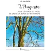 Image de L'auguste - Sous L'Ã©corce Du FrÃªne, Se Cache La BontÃ© Du Patriarche en occasion ou reconditionné