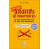 Image de Additifs alimentaires, danger : le guide indispensable pour ne plus vous empoisonner Corinne Gouget en occasion ou reconditionné