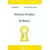 Image de Les illusions perdues de Balzac Aude Déruelle, Françoise Rullier en occasion ou reconditionné