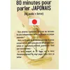 Image de 80 Minutes Pour Parler Japonais - Cd Audio + Livret en occasion ou reconditionné