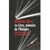 Image de Le Livre, MÃ©moire De L'histoire - RÃ©flexions Sur Le Livre Et La Guerre D'algÃ©rie en occasion ou reconditionné