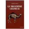 Image de Le TreiziÃ¨me Chameau en occasion ou reconditionné