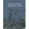 Image de Chasseurs de ptérodactyles Brendan Leach en occasion ou reconditionné