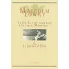 Image de Le feu du ciel vous suit à la trace, Monsieur !. Le jardin d'Etla Malcolm Lowry en occasion ou reconditionné