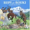 Image de Rupi et Bouki : les petits cornus des Alpes : une surprenante amitié Thierry Goursau, Sophie Anfray en occasion ou reconditionné