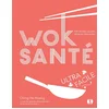 Image de Wok santé : ultra facile : 100 recettes sautées saines et délicieuses Ching-He Huang en occasion ou reconditionné