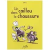 Image de Un Caillou Dans La Chaussure en occasion ou reconditionné