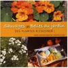 Image de Sauvages Et Belles Du Jardin - Des Plantes Ã Cuisiner en occasion ou reconditionné