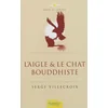 Image de L'aigle et le chat bouddhiste : conte philosophique Serge Villecroix en occasion ou reconditionné