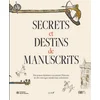 Image de Secrets et destins de manuscrits : dix jeunes bédéistes racontent l'histoire de dix ouvrages médiéva collectif en occasion ou reconditionné