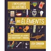 Image de L'encyclopédie illustrée des éléments : à la découverte des atomes qui constituent l'Univers Lisa Congdon en occasion ou reconditionné