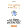 Image de Aux Limites De L'humain en occasion ou reconditionné