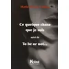 Image de Ce Quelque Chose Que Je Suis Suivi De To Be Or Not en occasion ou reconditionné
