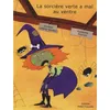 Image de La SorciÃ¨re Verte A Mal Au Ventre en occasion ou reconditionné