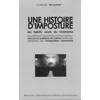 Image de Une Histoire D'imposture - Les Habits Neufs Du Stalinisme - Ou Comment L'apposition D'une Plaque Sur Une Place Publique De Cahors RÃ©vÃ¨le Des Tentatives De Manipulation MÃ©morielle en occasion ou reconditionné
