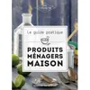Image de Le Guide Pratique Des Produits MÃ©nagers Maison - Diy - My Cosmetik - 192 Pages en occasion ou reconditionné
