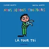 Image de Nous serons toujours là pour toi Stephan Valentin, Denitza Mineva en occasion ou reconditionné