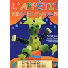 Image de l'appetit vient en s'amusant (sucre,sale :18 recettes originales et allechantes pour stimuler l'appe mumu bienenstock et mimi block en occasion ou reconditionné