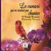 Image de Le Canari Qui Ne Voulait Pas Chanter en occasion ou reconditionné