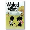 Image de Walad & Binti - Tome 1 - Le Bien Gagne Toujours en occasion ou reconditionné