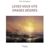 Image de Levez-Vous Vite Orages DÃ©sirÃ©s en occasion ou reconditionné