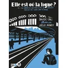 Image de elle est où la ligne ? - où l'on comprend que dans la vie, on traverse parfois des lignes... davide cali en occasion ou reconditionné