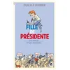 Image de Fille De PrÃ©sidente Tome 2 - Sans Papiers Et Sans ProblÃ¨mes en occasion ou reconditionné