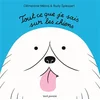 Image de Tout ce que je sais sur les chiens Clémentine Mélois, Rudy Spiessert en occasion ou reconditionné