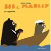 Image de Bob & Marley. Le capitaine Frédéric Marais, Thierry Dedieu en occasion ou reconditionné