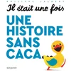Image de Il était une fois une histoire sans caca... Philippe Jalbert en occasion ou reconditionné