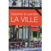 Image de Dessiner et peindre la ville delaye, isabelle en occasion ou reconditionné