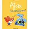 Image de Ajax - Tome 2 - Chat S'arrange Pas ! en occasion ou reconditionné