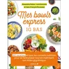 Image de Mes bowls express IG bas : 80 recettes et tous les conseils nutrition pour se faire plaisir tout en Alexandra Retion, Jean-François Rousseau en occasion ou reconditionné