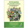 Image de Petits Gestes Et Grandes Actions - 17 Artistes De Bande DessinÃ©e S'expriment Sur L'avenir De Notre PlanÃ¨te en occasion ou reconditionné
