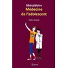 Image de Abécédaire médecine de l'adolescent Claire Gayet en occasion ou reconditionné