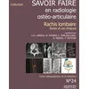 Image de Savoir faire en radiologie ostéo-articulaire. Vol. 24. Rachis lombaire : textes et cas cliniques laredo/wyvier & coll en occasion ou reconditionné