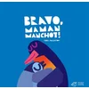 Image de Bravo, Maman Manchot ! Chris Haughton en occasion ou reconditionné