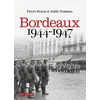 Image de Bordeaux 1944-1947 : le grand basculement Pierre Brana, Joëlle Dusseau en occasion ou reconditionné