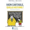Image de Mon cartable, quelle histoire ! : 26 souvenirs d'enfance marc lavoine, abdel aïssou en occasion ou reconditionné