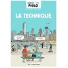 Image de Toute La Philo En Bd - Tome 3 - La Technique en occasion ou reconditionné