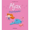 Image de Ajax. Vol. 3. Chaperlipopette ! Mr Tan, Diane Le Feyer en occasion ou reconditionné