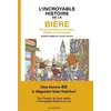 Image de L'incroyable Histoire De La BiÃ¨re en occasion ou reconditionné