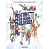 Image de Plus vite, plus haut, plus sport : les folles anecdotes de l'histoire du sport Julien Hervieux en occasion ou reconditionné