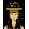 Image de Destins de reines : de Cléopâtre à Elisabeth II Olivia Godat, Rémi Giordano en occasion ou reconditionné
