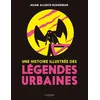 Image de Une histoire illustrée des légendes urbaines Adam Allsuch Boardman en occasion ou reconditionné