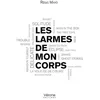 Image de Les Larmes De Mon Corps en occasion ou reconditionné