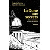 Image de La dune aux secrets : crimes et trahisons au temps des bunkers Hugo Verlomme, Valentine Karwoski en occasion ou reconditionné
