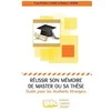 Image de RÃ©ussir Son MÃ©moire De Master Ou Sa ThÃ¨se - Guide Pour Les Ãtudiants Ãtrangers en occasion ou reconditionné